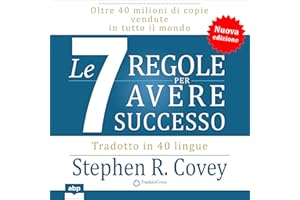 Le sette regole per avere successo: Nuova edizione per il 30° anniversario