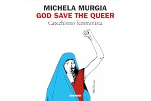 God save the queer: Catechismo femminista