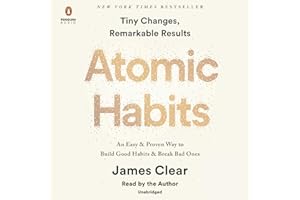 Atomic Habits: An Easy & Proven Way to Build Good Habits & Break Bad Ones