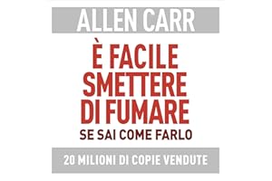È facile smettere di fumare se sai come farlo [It's Easy to Quit Smoking if You Know How to Do It]