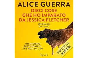 Dieci cose che ho imparato da Jessica Fletcher: Un mistero. Due indagini. Tre musi da can. Un giallo (più o meno)