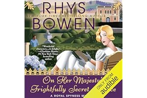 On Her Majesty's Frightfully Secret Service: A Royal Spyness Mystery, Book 11