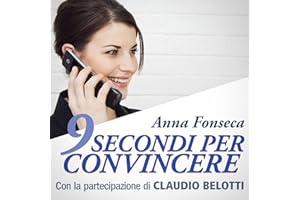 9 secondi per convincere: Con la partecipazione di Claudio Belotti