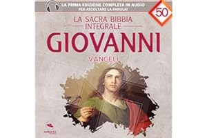 Vangelo di Giovanni: La sacra Bibbia integrale 50